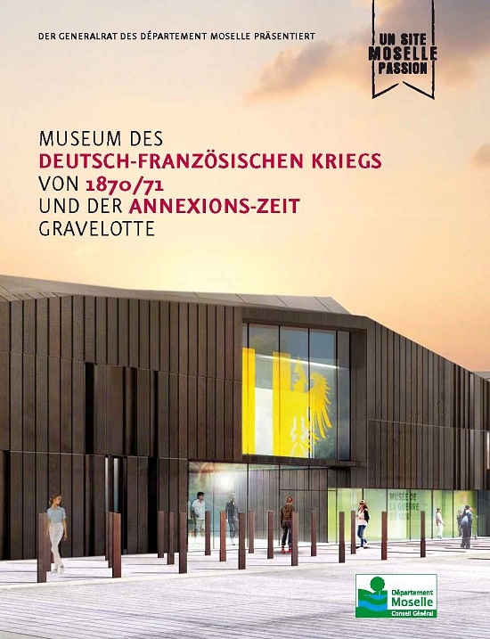 Museum des Deutsch-Französischen Kriegs und der anschließenden Annexion Elsass-Lothringens, Broschüre des Generalrates des Départements Moselle